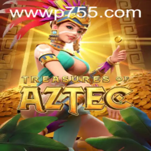 Explorando o Fascinante Mundo de Treasures of Aztec no p755.com
